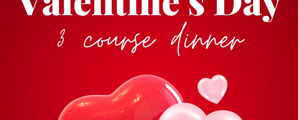 Valentine's Day - 3-course dinner at the Guild Inn